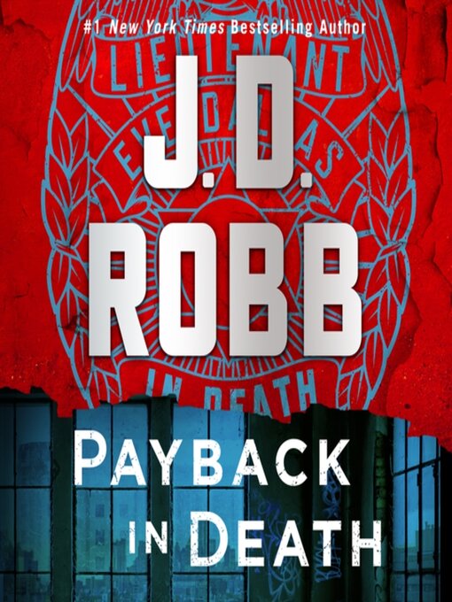 Title details for Payback in Death by J. D. Robb - Available